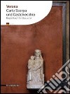 Verona. Carlo Scarpa und Castelvecchio libro di Di Lieto A. (cur.)