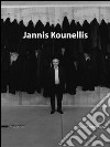 Jannis Kounellis. Catalogo della mostra (Milano, 23 maggio 2009-26 settembre 2009). Ediz. italiana e inglese libro