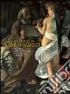 Gli occhi di Caravaggio. Gli anni della formazione tra Venezia e Milano. Ediz. illustrata libro