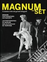 Magnum sul set. Il cinema visto dai grandi fotografi. Catalogo della mostra (Torino, 26 maggio-25 settembre 2011). Ediz. italiana, inglese e francese. Con DVD libro