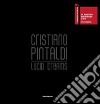 Cristiano Pintaldi. Lucid dreams. Catalogo della mostra (Venezia, 4 giugno-31 ottobre 2011). Ediz. italiana e inglese libro