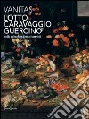 Vanitas. Lotto, Caravaggio, Guercino nella collezione Doria Pamphilj. Ediz. illustrata libro di Mercantini A. (cur.)