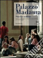 Palazzo Madama. Studi e notizie. Rivista annuale del Museo Civico d'Arte Antica di Torino (2010). Vol. 1 libro