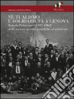 Mutualismo e solidarietà a Genova. Romolo Palenzona (1897-1963). Dalle società operaie cattoliche al sindacato libro