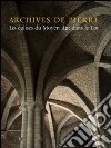 Archives de Pierre. Les églises du Moyen Âge dans le Lot. Ediz. illustrata libro