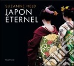 Japon éternel Suzanne Held. Ediz. illustrata