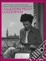 Carte rivelatrici. I tesori nascosti della collezione Peggy Guggenheim. Catalogo della mostra (Lucca, 18 settembre 2011-15 gennaio 2012). Ediz. italiana e inglese libro