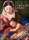 Lorenzo Lotto. Ediz. illustrata libro