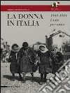 La donna in Italia 1848-1914. Unite per unire. Catalogo della mostra (Milano, 28 ottobre 2011-29 gennaio 2012). Ediz. illustrata libro