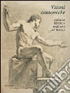 Visioni anatomiche. Le forme del corpo negli anni del Barocco. Ediz. illustrata libro