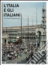 L'Italia e gli italiani nell'obiettivo dei fotografi Magnum. Catalogo della mostra (Torino, 24 novembre 2011-26 febbraio 2012). Ediz. italiana e inglese libro