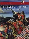 L'Italia chiamò. Gli Uffizi per i 150 anni. Catalogo della mostra (Firenze, 12 novembre 2011-15 gennaio 2012). Ediz. illustrata libro