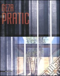 Geza Pratic. Ediz. italiana e inglese