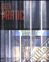 Geza Pratic. Ediz. italiana e inglese libro