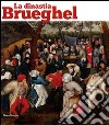 La dinastia Brueghel. Catalogo della mostra (Como, 24 marzo-29 luglio 2012). Ediz. italiana e inglese libro