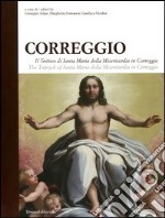 Correggio. Il trittico di Santa Maria della Misericordia in Correggio. Ediz. italiana e inglese