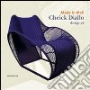 Cheick Diallo. Designer made in Mali. Ediz. inglese e francese libro