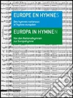 Europe En Hymnes. Des Hymnes Nationaux ? L'Hymne Europ?En libro