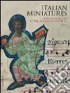 Italian miniatures from the twelfth to the sixteenth century. Ediz. illustrata libro di Freuler Gaudenz