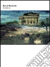 Davide Bramante. Zibaldone. Catalogo della mostra (Agrigento, 29 giugno-26 agosto 2012). Ediz. illustrata libro
