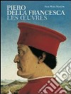 Maetzke, Anna Maria. - Piero Della Francesca. Les Ceuvres. [French Ed.] libro