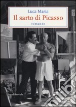 Il sarto di Picasso libro