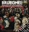 Brueghel. Meraviglie dell'arte fiamminga-The fashinating world of flemish art. Ediz. bilingue libro di Gaddi S. (cur.) Lurie D. J. (cur.)