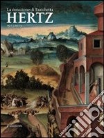 La donazione di Enrichetta Hertz 1913-2013. Catalogo della mostra (Roma, 8 marzo-23 giugno 2013). Ediz. illustrata libro