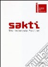 Sakti. The Indonesia pavilion. 55th international art exhibition La Biennale di Venezia. Ediz. inglese libro