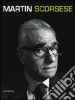 Martin Scorsese. Catalogo della mostra (Berlino, 10 gennaio-12 maggio 2013; Torino, 13 giugno-15 settembre 2013). Ediz. italiana e inglese libro