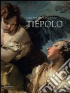 Tiepolo. Ediz. italiana e inglese libro