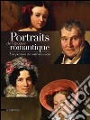 Portraits De L'?Poque Romantique. Une Passion De Collectionneur libro