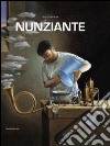 Nunziante. Catalogo della mostra (Firenze, 7 maggio-7 luglio 2014). Ediz. illustrata libro