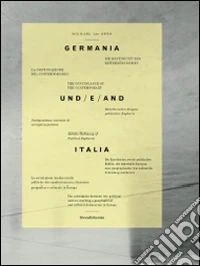 Michael van Ofen. Germania und/e/and Italia. Ediz. italiana, inglese e tedesca libro