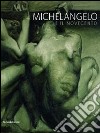 Michelangelo e il Novecento. Catalogo della mostra (Firenze, 18 giugno-20 ottobre 2014; Modena 20 giugno-14 settembre 2014). Ediz. illustrata libro