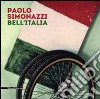 Paolo Simonazzi. Bell'Italia. Ediz. italiana e inglese libro