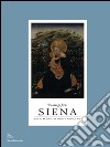 Paintings From Siena. Ars Narrandi In Europe'S Gothic Age libro