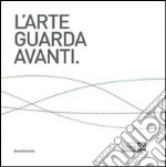 Premio Terna 06. L'arte guarda avanti. Ediz. italiana e inglese libro