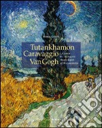 Tutankhamon, Caravaggio, Van Gogh. La sera e i notturni dagli egizi al Novecento. Catalogo della mostra (Vicenza, 24 dicembre 2014-2 giugno 2015). Ediz. illustrata libro