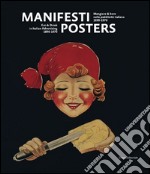 Manifesti. Mangiare e bere nella pubblicità italiana (1890-1970). Ediz. italiana e inglese libro