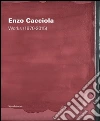 Enzo Cacciola. Works (1970-2015). Ediz. italiana e inglese libro