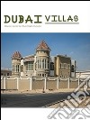 Dubai villas. Ediz. francese e inglese libro