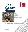 The great game. Iran, India, Pakistan, Afghanistan, Iraq, Central-Asian Republics. Art, artists and culture from the heart of the world. Ediz. italiana, inglese,farsi libro