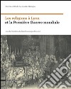 Les religions à Lyon et la première guerre mondiale. Journées d'étude des musées Gadagne libro