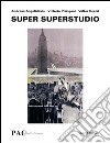 Super Superstudio. Ediz. italiana e inglese libro