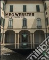 Meg Webster. Opere-Works 1982-2015. Ediz. bilingue libro