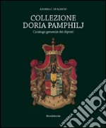 Collezione Doria Pamphilj. Catalogo generale dei dipinti. Ediz. illustrata