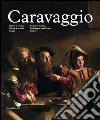 Caravaggio. Opere a Roma. Tecnica e stile. Ediz. italiana e inglese. Vol. 1: Saggi libro