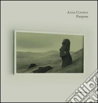 Anna Conway. Purpose. Ediz. italiana e inglese