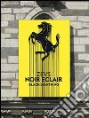 Zevs. Noir éclair. Black lightning. Ediz. bilingue libro